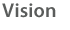 Vision